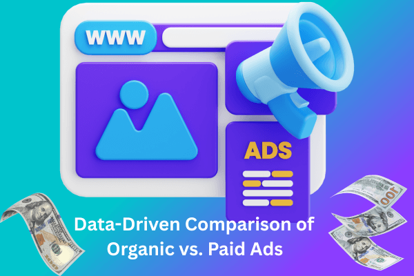 Data-Driven Comparison of Organic vs Paid Ads