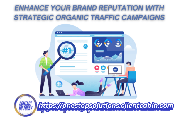 Boosting Brand Reputation Growth with Organic Traffic 1 enhancing brand reputation by leveraging multichannel organic traffic